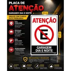 Placa De Sinalização Atenção Proibido Estacionar Garagem Dia E Noite 20x30 Externo