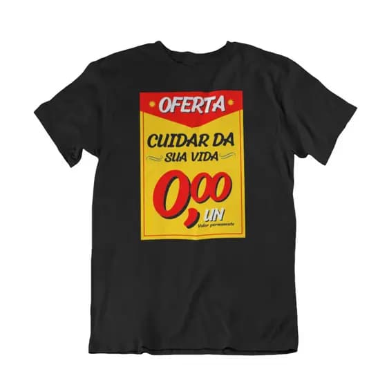 Camiseta Unissex "Oferta Cuidar da Sua Vida" 100% Algodão Camisa Lançamento Meme Novidade