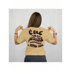 T Shirt Camiseta Unissex Algodão 100% Básica Casual Streetwear É ELE POR ELE Masculina Religiosa Evangelica