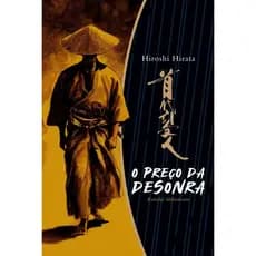 O Preço Da Desonra ! Hiroshi Hirata Livro Físico