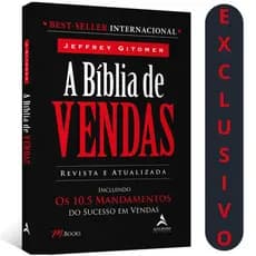 A Bíblia De Vendas Revista E Atualizada | Incluindo Os 10,5 Mandamentos Do Sucesso Em Vendas