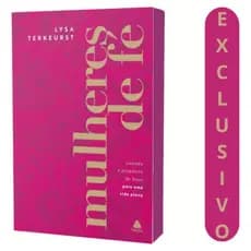 Mulheres De Fé - Lysa Terkeurst | Um Guia Para Mulheres Que Desejam Aproximar-se De Deus E Encontrar Paz