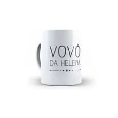 Caneca Personalizada Vovó ou Vovô com nome