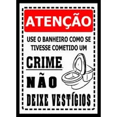 Placa Decorativa Use O Banheiro Como Se Tivesse