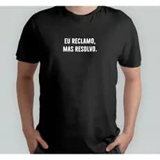 Camiseta Babylook Personalizada Eu reclamo, mas resolvo Engraçada Divertida Criativa