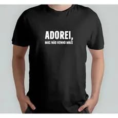 Camiseta Babylook Personalizada Adorei, mas não venho mais