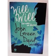 Livro Will e Will Um Nome Um Destino / John Green / David Levithan
