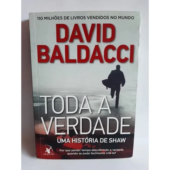Livro Toda a Verdade / Uma Historia de Shaw / David Baldacci