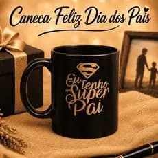Kit Canecas de Plástico "Eu Tenho Um Super Pai" Dia dos Pais, Preta