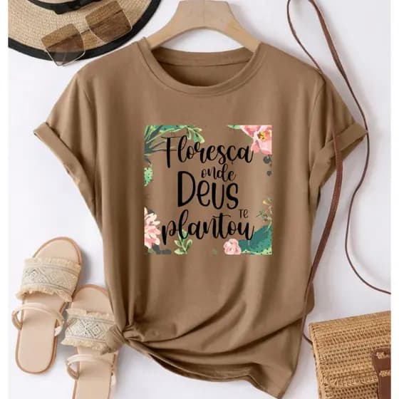 T-shirt Feminina Camiseta Floresça Onde Deus Te Plantar Básica Casual Tecido Respirável