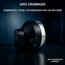 Farol Cg 150 Titan Fan 2004 2005 2006 2007 2008 Aro Cromado