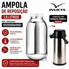 Ampola Reposição Garrafa Térmica Invicta 1,8 Litros Original Refil 102000060001 Durável
