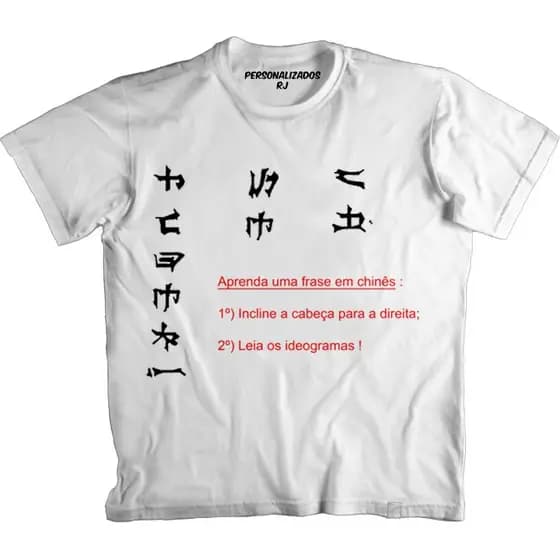 Camiseta Engraçada Aprenda uma Frase em Chinês - PALAVRÃO