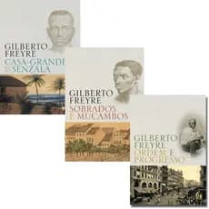 KIT 3 VOL - CASA-GRANDE & SENZALA GILBERTO FREYRE + SOBRADOS E MUCAMBOS + ORDEM E PROGRESSO