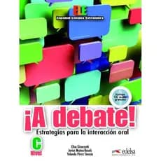A Debate Nivel C Libro Del Alumno Cd Audio