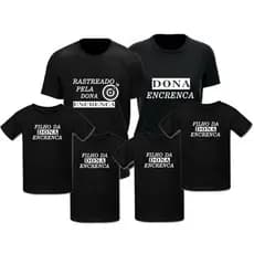 Kit 6 Camisetas Familia Pai Mãe Filho Dona Encrenca 100% Algodão