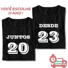 Kit 2 Camisetas Casal Juntos ( Você Escolhe o Ano ) 100% Algodão