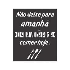 Quadro Decorativo Não Deixe Para Amanhã MDF 3mm Preto Fosco