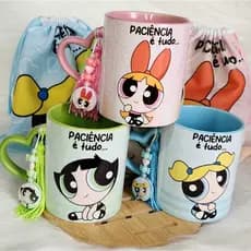 Caneca Personalizada As meninas superpoderosas - Paciência é tudo.... tudo que eu não tenho - Saquinho + pingente