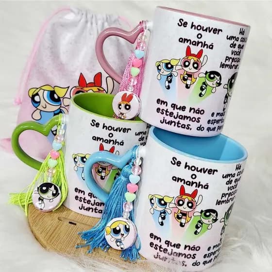 Canecas Personalizada As Meninas Superpoderosas - "Se houver o amanhã... "- Acompanha saquinho de tecido + pingente