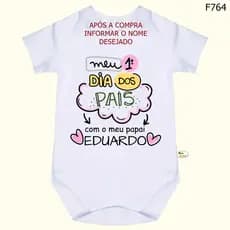 Body Bebê Frases Personalizado Meu Primeiro Dia Dos Pais Com o meu Papai...SF764
