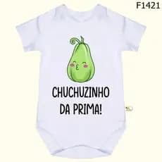 Body Bebê Frases Chuchuzinho da Prima  SF1421