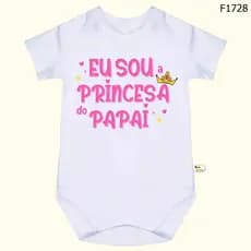 Body Bebê Frases Eu Sou a Princesa do Papai SF1728