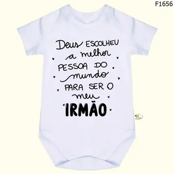 Body Bebê Frases Deus Escolheu a melhor pessoa do mundo para ser o meu irmão SF1656