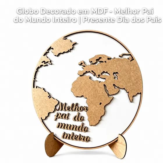 Enfeite Globo Decorativo MDF Frase Especial Presente Pai