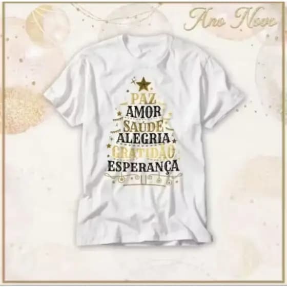 Camiseta Feminina Masculina Ano Novo Comemoração Festa Inicio Alegria Felicidade Amor Saude