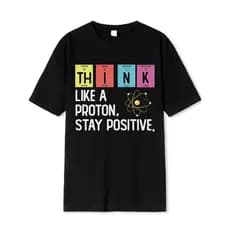Camiseta Preta Estampada Think Like A Proton Stay Positive