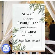Quadro Placa Decorativa Se Você Esta Aqui Fundo Branco Casamento FLores Verdes MDF