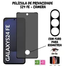 Película de Privacidade Samsung Galaxy S24 FE Vidro 3D + Película Para Câmera - Com Furo Para Biometria