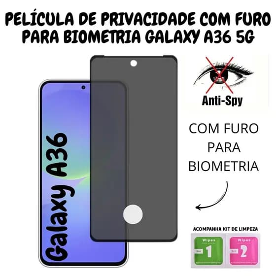 Película de Privacidade Vidro 3D Para Samsung Galaxy A36 5G - Com Furo Para Biometria