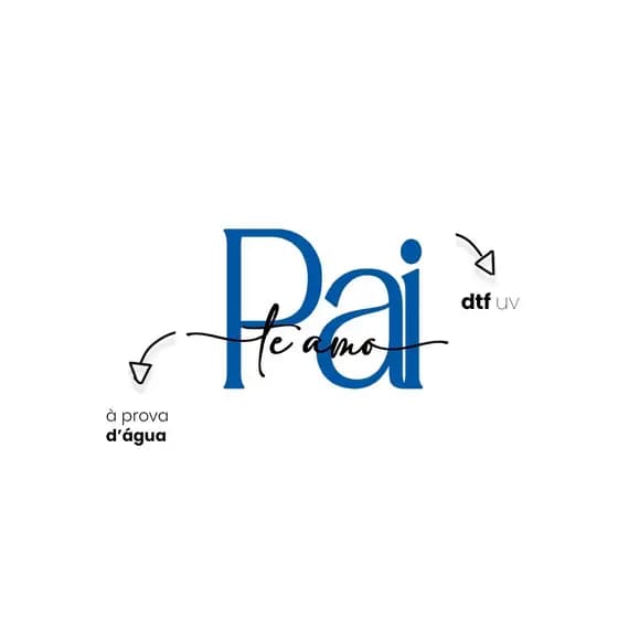 Adesivo DTF UV - Unidade - Dia dos Pais - Estampa "Pai, te amo" Ref. 091 - 5 a 20 unidades