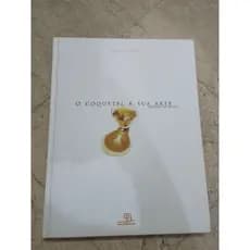 livro: "O coquetel e sua arte" - Angel Ojea