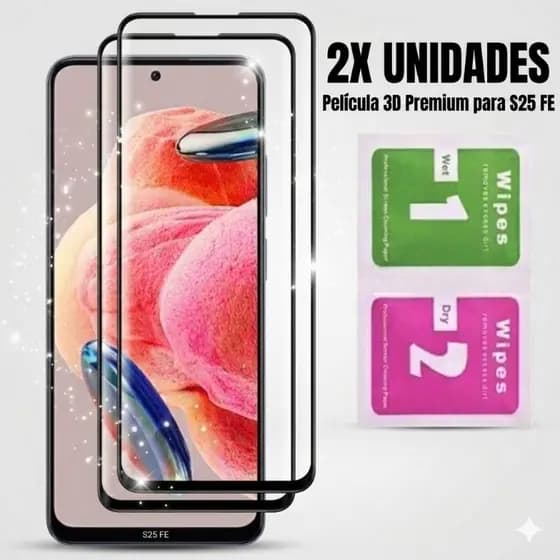 Kit 2x Película De Vidro 3D Para Galaxy S25 FE + Kits Limpeza