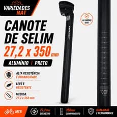 CANOTE DE SELIM 27,2MM X 350MM ALUMÍNIO PRETO PARA BIKE MTB