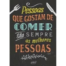 Placa Decorativa Restaurante Lanchonete Pessoas que Gostam de Comer 20x30