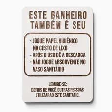 Placa de Sinalização Banheiro Sanitário Este Banheiro Também é Seu em MDF Masculino Feminino
