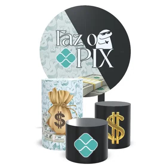 Kit Capa FAZ O PIX - PIX  Painel Redondo 150x150cm + Trio Cilindros