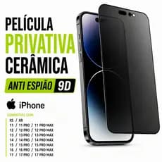 Película Privativa iPhone Cerâmica Anti Espião 9H XR XS 11 12 13 14 15 16 17 Pro Max