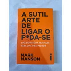 Livro - A Sutil Arte de Ligar o F*da-Se
