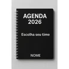 AGENDAS 2026 PERSONALIZADAS DOS MELHORES TIMES DE FUTEBOL ESCOLHA SEU TIME DE CORAÇÃO