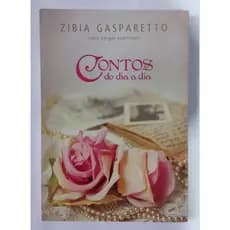 Livro: Contos do Dia a Dia - Zibia Gasparetto