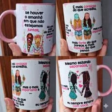 Caneca Personalizada Se Houver Um Amanhã Presente Amiga Irmã Prima