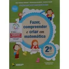 Fazer, Compreender E Criar Em Matemática 2° Ano ensino Fundamental de Aida Ferreira Munhoz - Helenalda Nazareth - Mar...