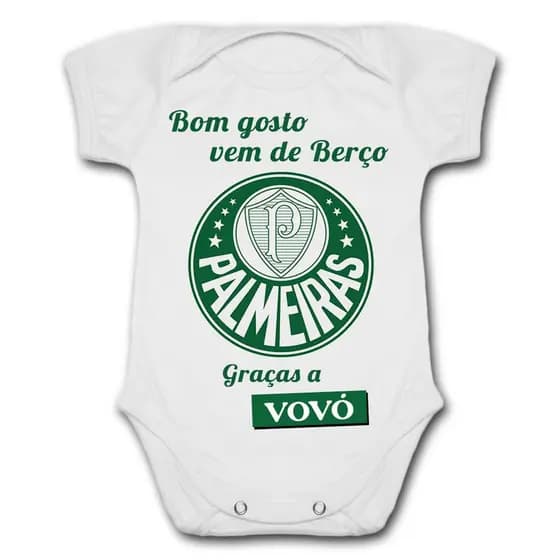 Body de Bebê Personalizado Palmeiras Bom Gosto Vem de Berço Graças A Vovó