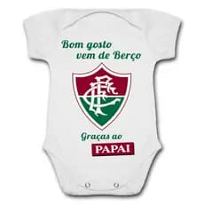 Body de Bebê Personalizado Fluminense Bom Gosto Vem de Berço Graças Ao Papai