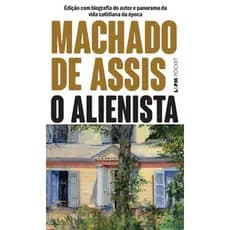 O alienista - Grupo Editorial L&PM
